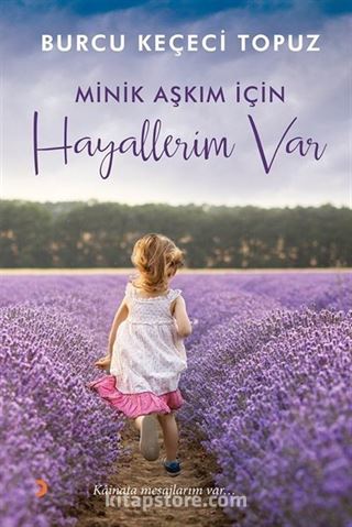 Minik Aşkım İçin Hayallerim Var