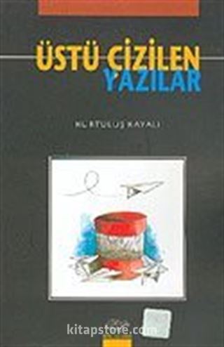 Üstü Çizilen Yazılar