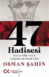 47 Hadisesi