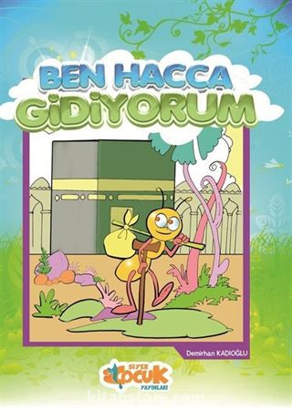 Ben Hacca Gidiyorum / İslam'ın Şartları 5