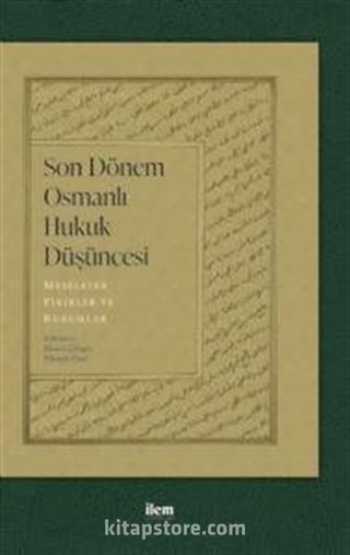 Son Dönem Osmanlı Hukuk Düşüncesi