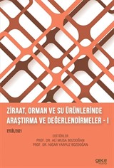 Ziraat, Orman ve Su Ürünlerinde Araştırma ve Değerlendirmeler I (Eylül 2021)