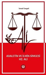 Adaletin ve İlmin Simgesi Hz. Ali