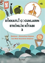 Dikkatli Çocukların Etkinlik Kitabı 2