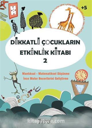 Dikkatli Çocukların Etkinlik Kitabı 2