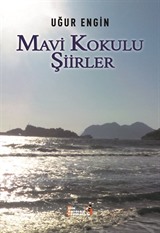 Mavi Kokulu Şiirler