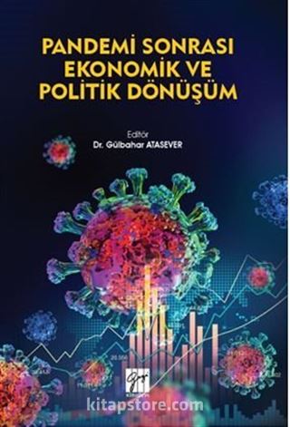 Pandemi Sonrası Ekonomik ve Politik Dönüşüm