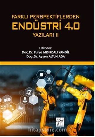 Farklı Perspektiflerden Endüstri 4.0 Yazıları II