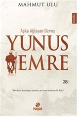 Aşka Ağlayan Derviş / Yunus Emre