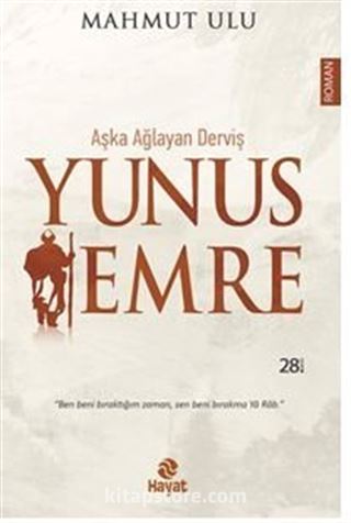 Aşka Ağlayan Derviş / Yunus Emre