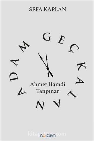 Geç Kalan Adam: Ahmet Hamdi Tanpınar