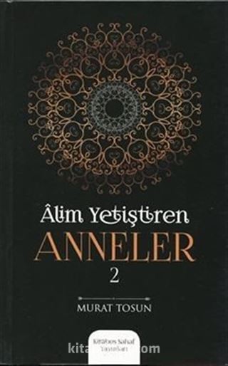 Alim Yetiştiren Anneler 2