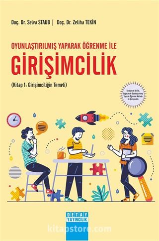 Oyunlaştırılmış Yaparak Öğrenme İle Girişimcilik (Kitap 1: Girişimciliğin Temeli)