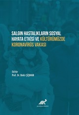 Salgın Hastalıkların Sosyal Hayata Etkisi Ve Kültürümüzde Koranavirüs Vakası