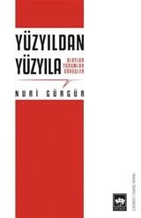 Yüzyıldan Yüzyıla / Olaylar Yorumlar Görüşler