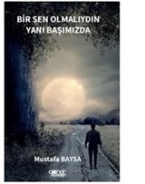 Bir Sen Olmalıydın Yanı Başımızda