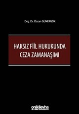 Haksız Fiil Hukukunda Ceza Zamanaşımı