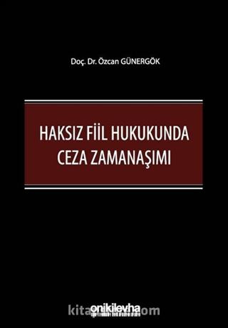 Haksız Fiil Hukukunda Ceza Zamanaşımı