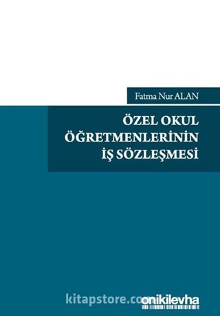 Özel Okul Öğretmenlerinin İş Sözleşmesi