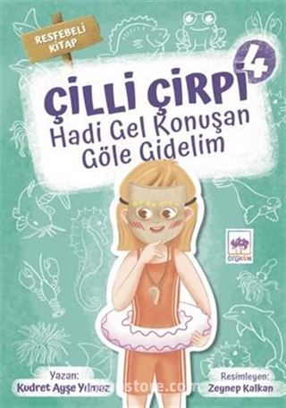 Çilli Çirpi - 4 / Hadi Gel Konuşan Göle Gidelim