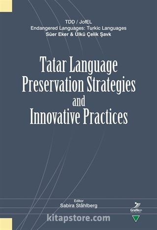 Tatar Language Preservation Strategies and Innovative Practices