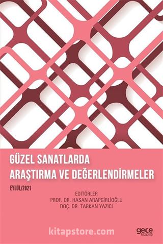 Güzel Sanatlarda Araştırma ve Değerlendirmeler Eylül 2021