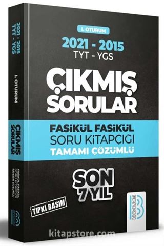 2009-2021 YKS 1. Oturum Son 7 Yıl Tıpkı Basım Fasikül Fasikül Çıkmış Sorular