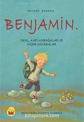 Benjamin Okul, Kaplumbağalar ve Diğer Maceralar