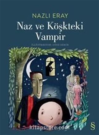 Naz ve Köşkteki Vampir