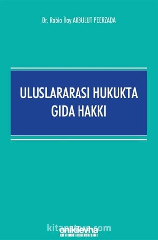 Uluslararası Hukukta Gıda Hakkı