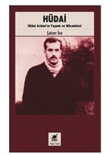 Hüdai (1. Basım) Hüdai Arıkan'ın Yaşamı Ve Mücadelesi