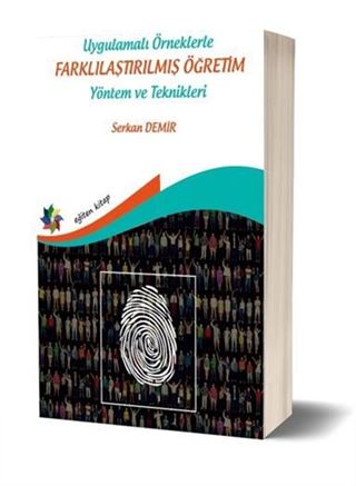 Uygulamalı Örneklerle Farklılaştırılmış Öğretim Yöntem Ve Teknikleri