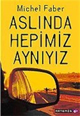 Aslında Hepimiz Aynıyız