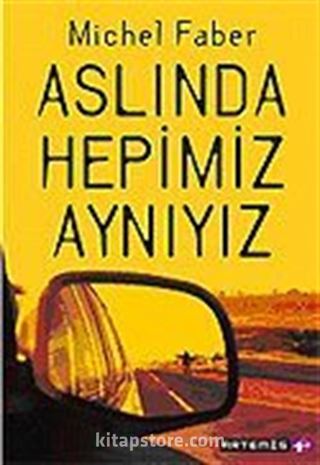 Aslında Hepimiz Aynıyız