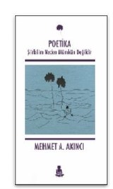 Poetika Şiirbilim Neden Mümkün Değildir