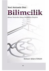 Yeni Ateizmin Dini Bilimcilik Bilimci Natüralist Dünya Görüşünün Eleştirisi