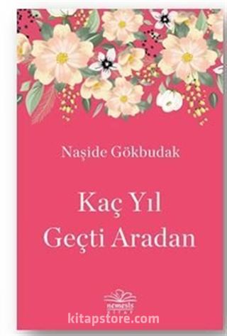 Kaç Yıl Geçti Aradan