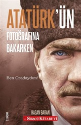 Atatürk'ün Fotoğrafına Bakarken