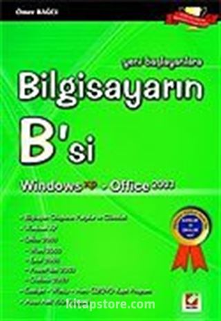 Bilgisayarın B'si Win. XP-Office 2003 / Yeni Başlayanlara