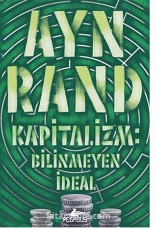 Kapitalizm: Bilinmeyen İdeal