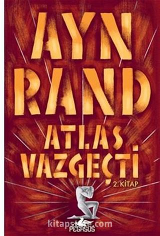 Atlas Vazgeçti - 2.Kitap