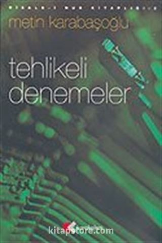 Tehlikeli Denemeler