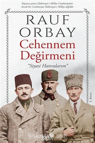 Cehennem Değirmeni-Siyasi Hatıralarım