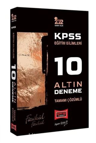 2022 KPSS Eğitim Bilimleri Tamamı Çözümlü Fasikül Fasikül 10 Altın Deneme