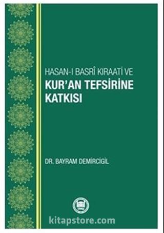 Hasan-ı Basri Kıraati Ve Kur'an Tefsirine Katkısı