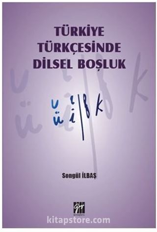 Türkiye Türkçesinde Dilsel Boşluk