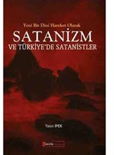 Yeni Bir Dini Hareket Olarak Satanizm Ve Türkiye'de Satanistler