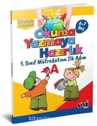 Okuma Yazmaya Hazırlık-İlkokula Hazırlık Serisi 6-7 Yaş