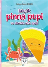 Küçük Pinna Pupi ve Denizin Altın İpeği