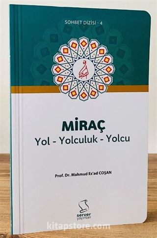 Miraç Yol Yolculuk Yolcu